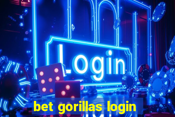 bet gorillas login